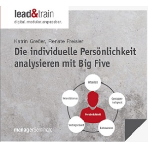 lead&train: Die individuelle Persönlichkeit analysieren mit Big Five